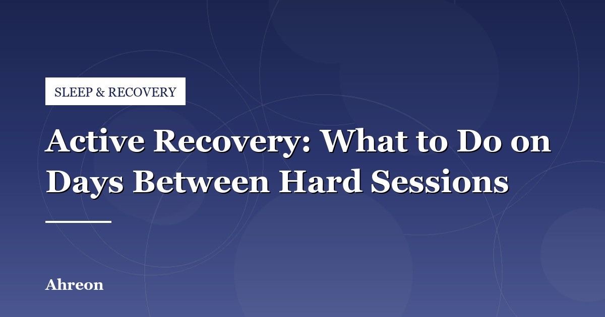 Smart Active Recovery Strategies to Use Between Intense Workouts