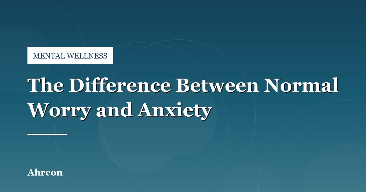 Differentiating Everyday Worry from Clinical Anxiety Symptoms