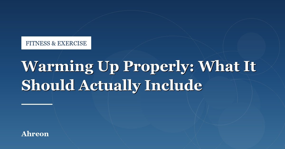 Key Components of an Effective Dynamic Warm-Up for Injury Prevention